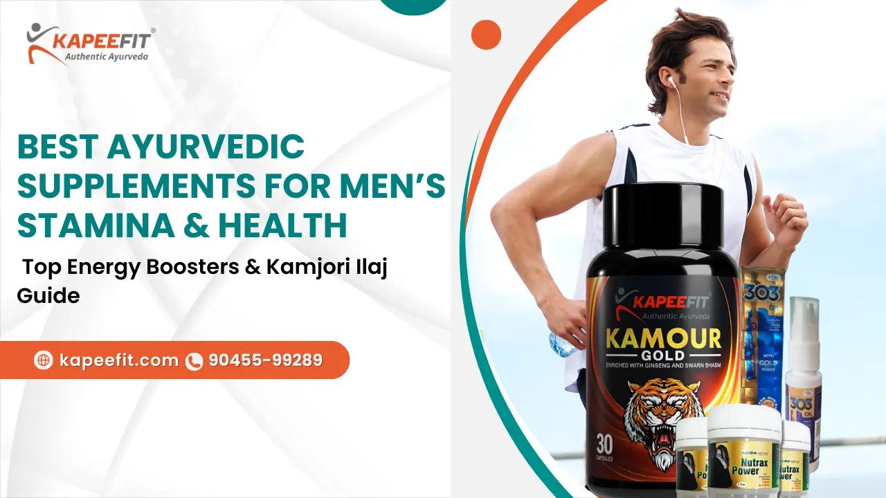 Best Ayurvedic Supplements for Men’s Stamina & Health